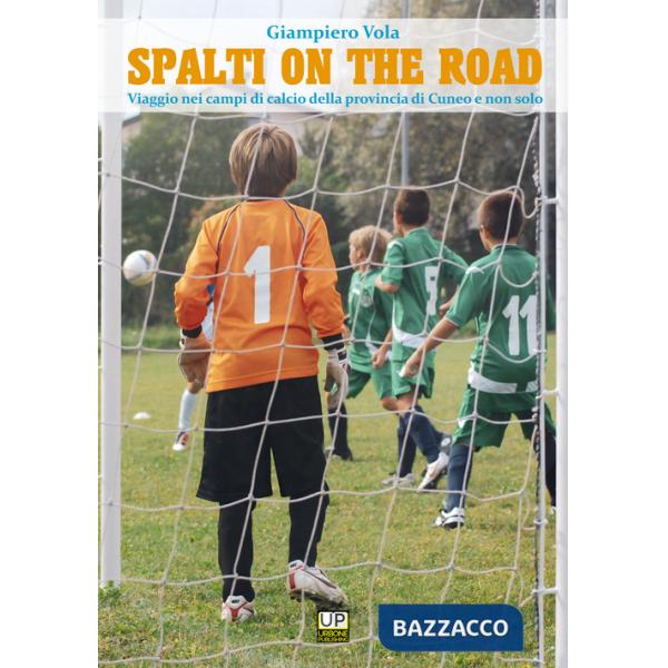 Spalti on the road. Viaggio nei campi di calcio della provincia di Cuneo e non solo