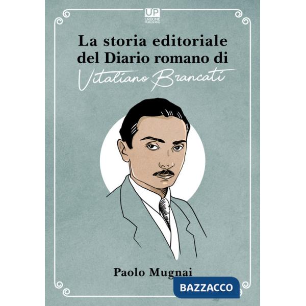 Storia editoriale del Diario romano di Vitaliano Brancati (La)