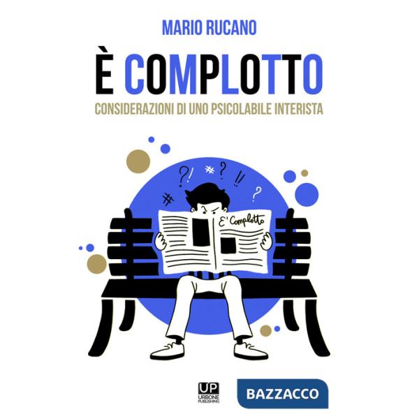 È complotto. Considerazioni di uno psicolabile interista