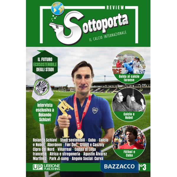 Sottoporta review. Il calcio internazionale. Vol. 3