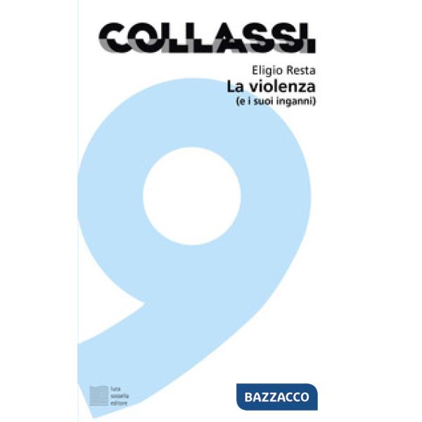 Violenza (e i suoi inganni) (La)