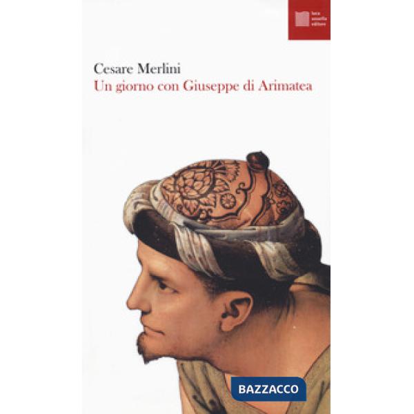 Giorno con Giuseppe di Arimatea (Un)