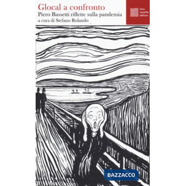Glocal a confronto. Piero Bassetti riflette sulla pandemia