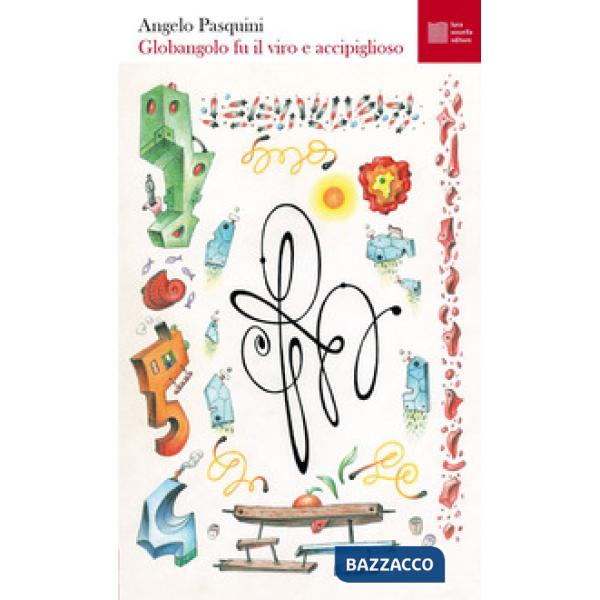 Globangolo fu il viro e accipiglioso. Venticinque poesie sull'incognita Covid