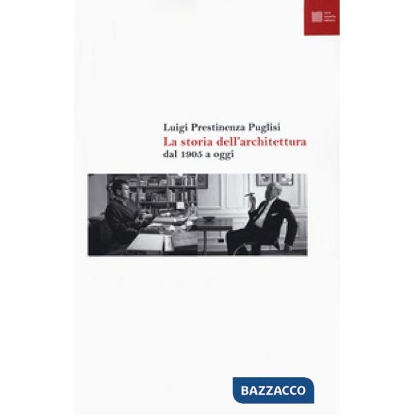 Storia dell'architettura dal 1905 a oggi (La)