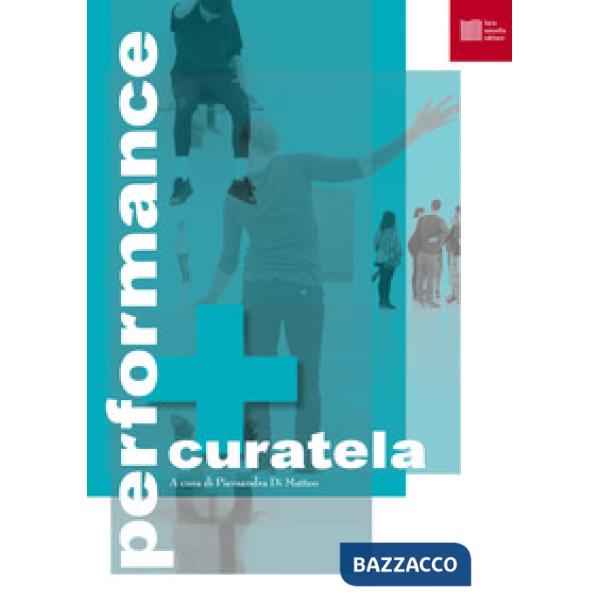 Performance e curatela