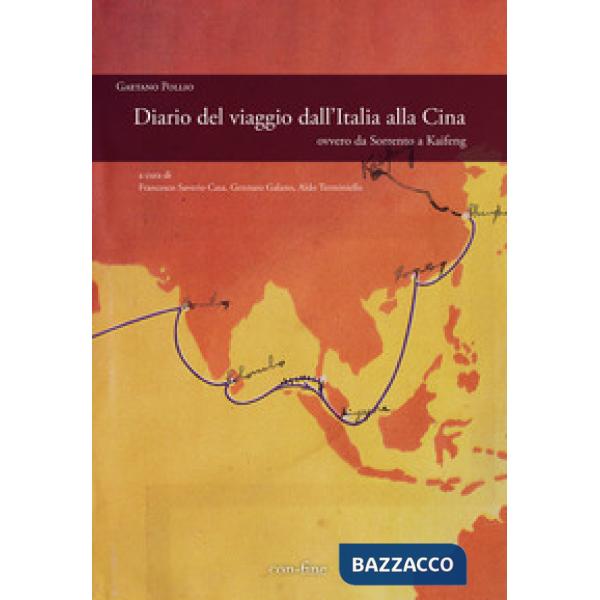 Diario del viaggio dall'Italia alla Cina ovvero da Sorrento a Kaifeng