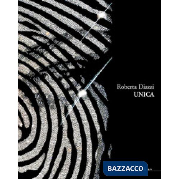 Roberta Diazzi. Unica. Ediz. italiana e inglese