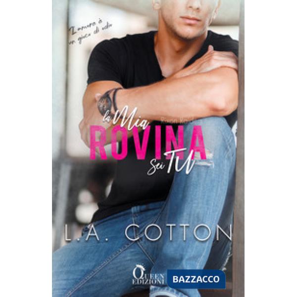 Mia rovina sei tu. Rixon Raiders (La). Vol. 3