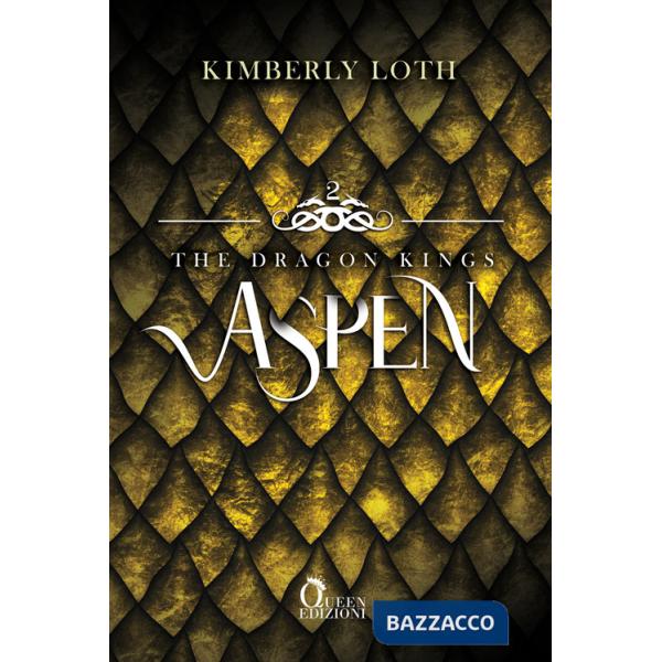Aspen. The dragon kings. Vol. 2