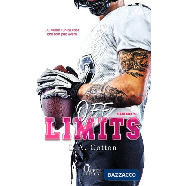 Off limits. Rixon High. Vol. 1