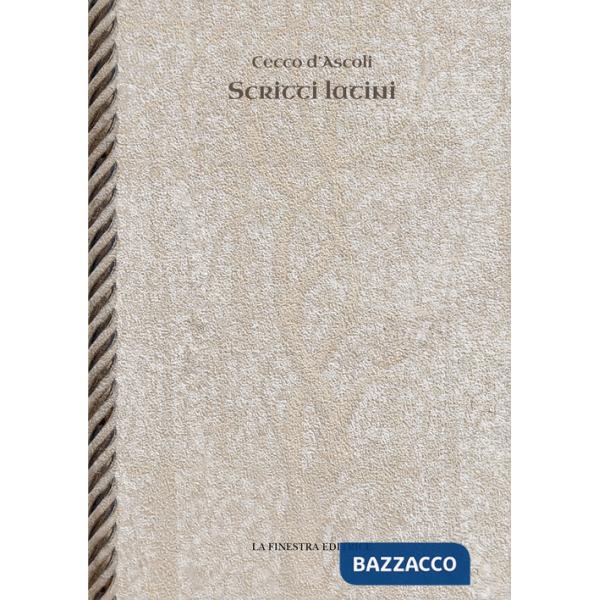 Opere latine. Cicchi Esculani viri clarissimi in Spheram mundi enarratio. De eccentricis et epicyclis. Scriptum super librum De 