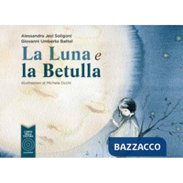 Luna e la betulla (La)