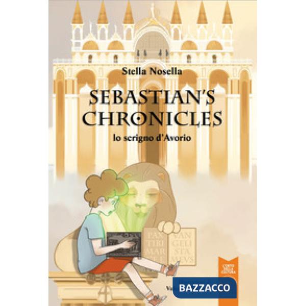 Scrigno d'avorio. Sebastian'S Chronicles. Ediz. illustrata (Lo)