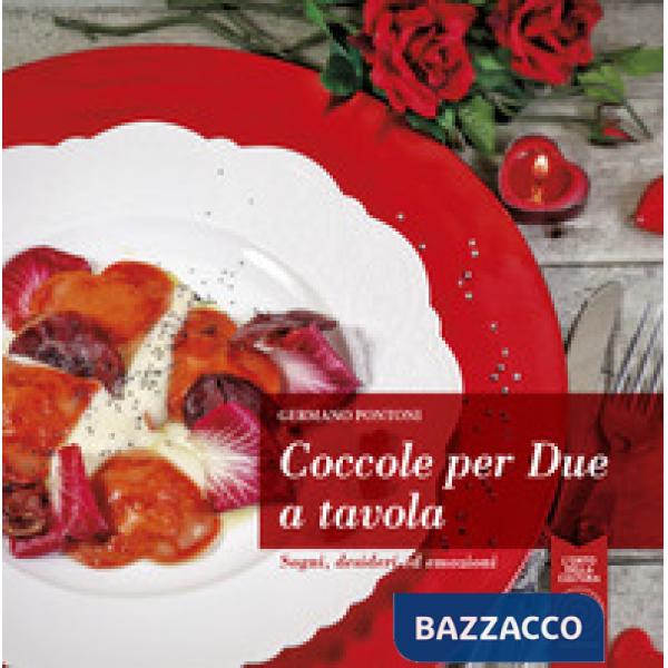 Coccole per due a tavola. Sogni, desideri ed emozioni