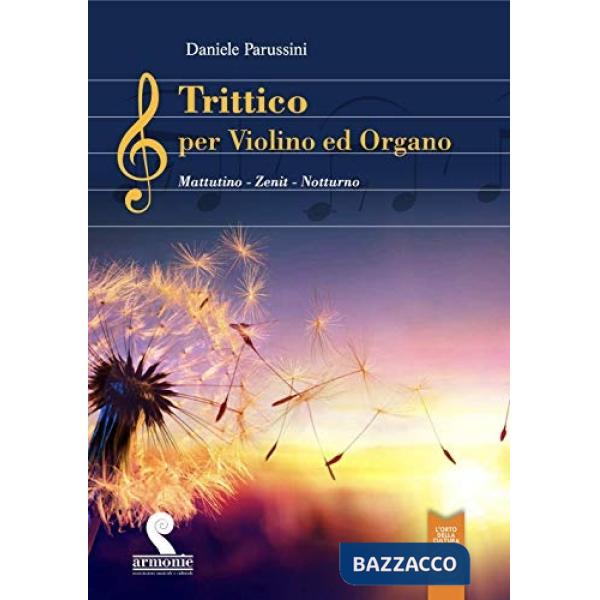 Trittico per violino ed organo. Mattutino, Zenith, Notturno