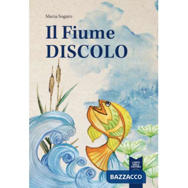 Fiume discolo. Ediz. a colori (Il)