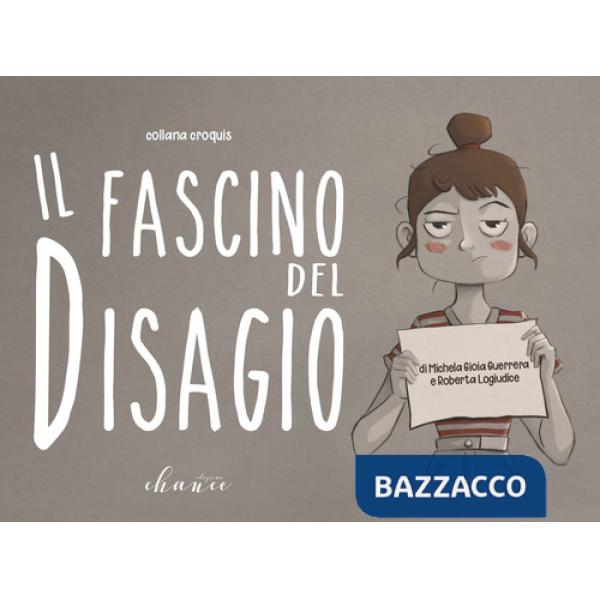 Fascino del disagio (Il)