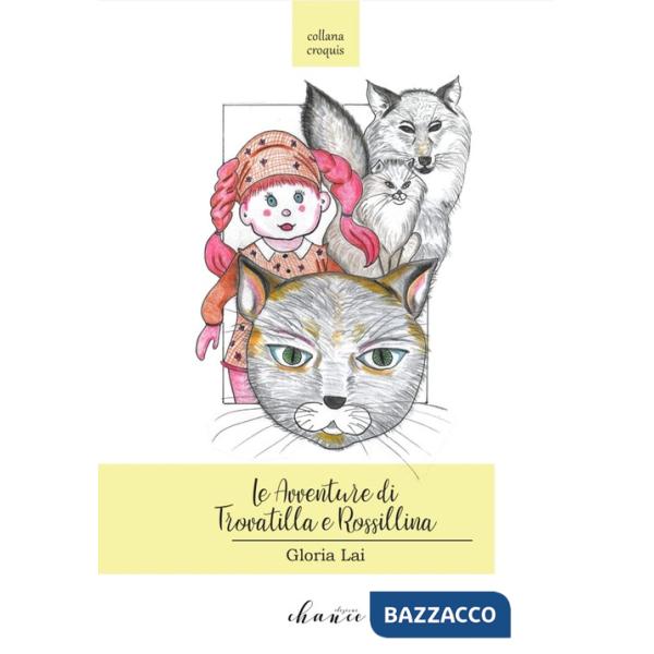 Avventure di Trovatilla e Rossillina (Le)
