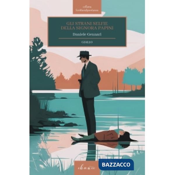 Strani selfie della signora Papini (Gli)