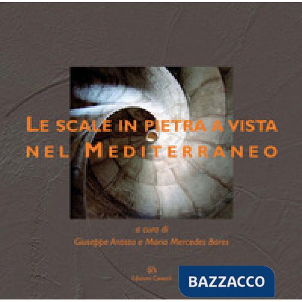 Scale in pietra a vista nel Mediterraneo. Ediz. illustrata (Le)