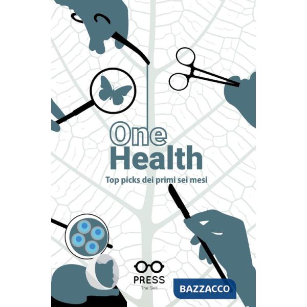 One health. Top picks dei primi sei mesi