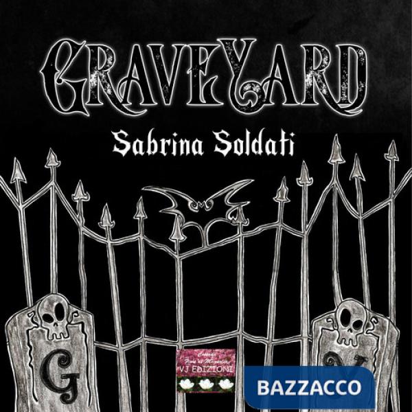 GraveYard. Ediz. illustrata
