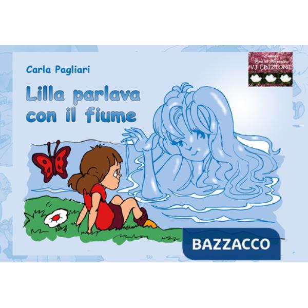 Lilla parlava con il fiume