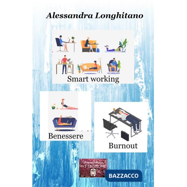 Smart working, benessere, burnout