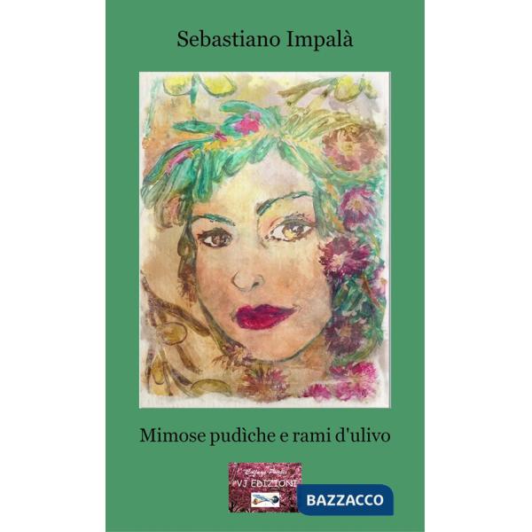 Mimose pudìche e rami d'ulivo