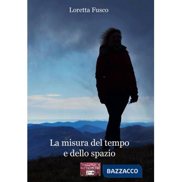 Misura del tempo e dello spazio (La)