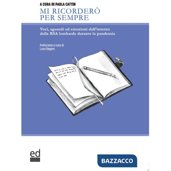 Mi ricorderò per sempre. Voci, sguardi ed emozioni dall'interno delle RSA lombarde durante la pandemia