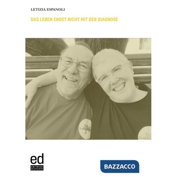 Leben endet nicht mit der Diagnose (Das)