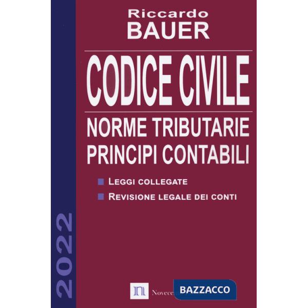 Codice civile. Norme tributarie, principi contabili