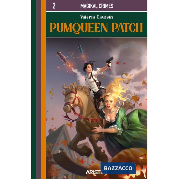 Pumqueen Patch. MagiKal Crimes. Vol. 2