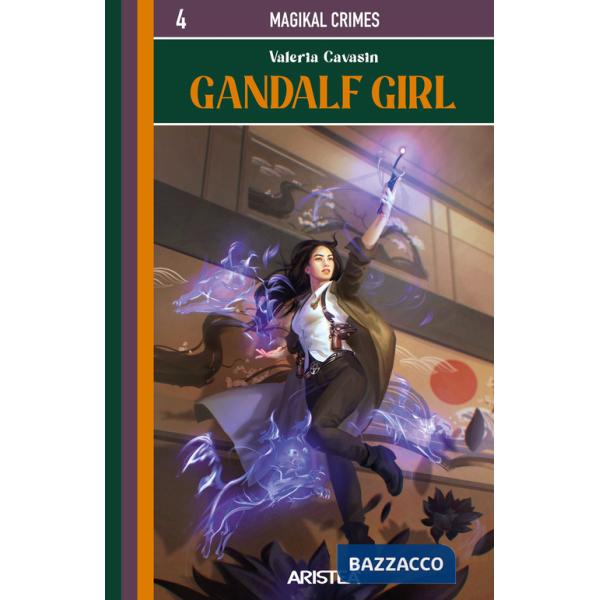 Gandalf Girl. MagiKal Crimes. Vol. 4