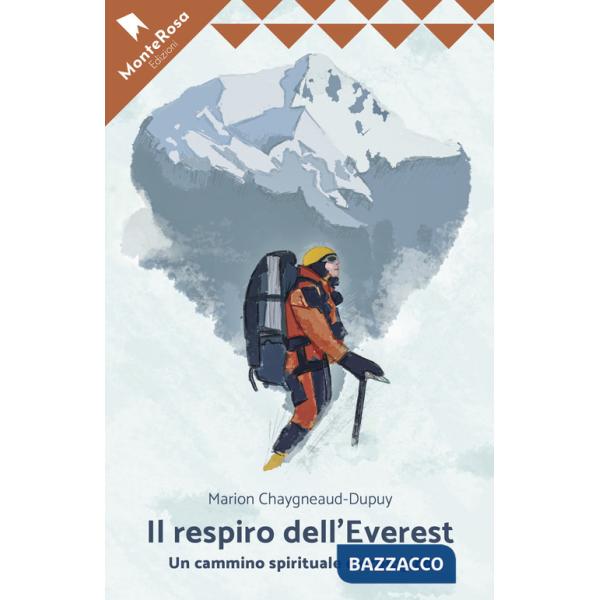 Respiro dell'Everest. Un cammino ecologico e spirituale (Il)