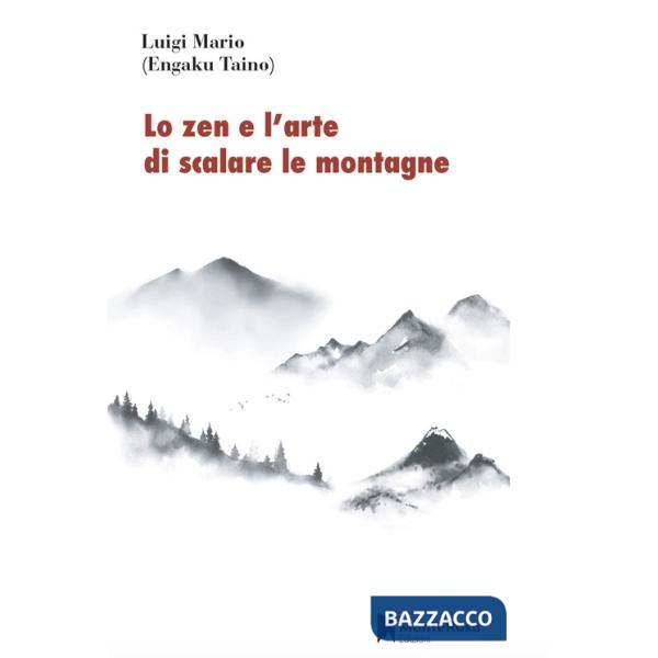 Zen e l'arte di scalare le montagne (Lo)
