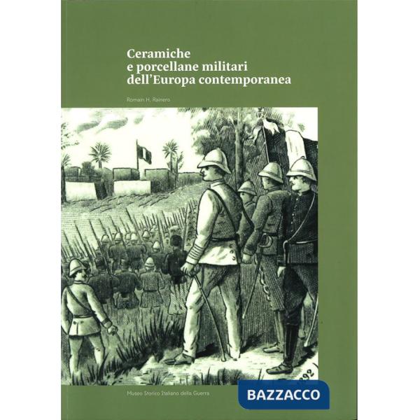 Ceramiche e porcellane militari dell'Europa contemporanea