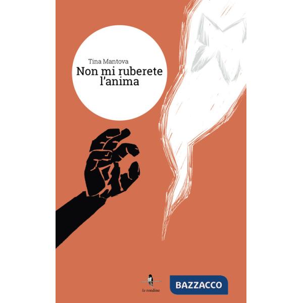 Non mi ruberete l'anima