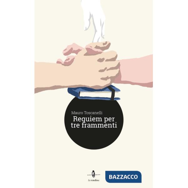 Requiem per tre frammenti