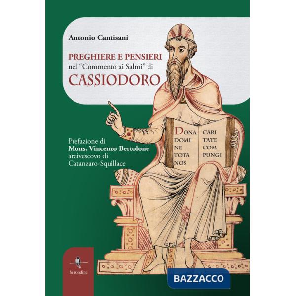 Preghiere e pensieri nel «Commento ai Salmi» di Cassiodoro