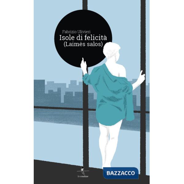 Isole di felicità (laimes salos)