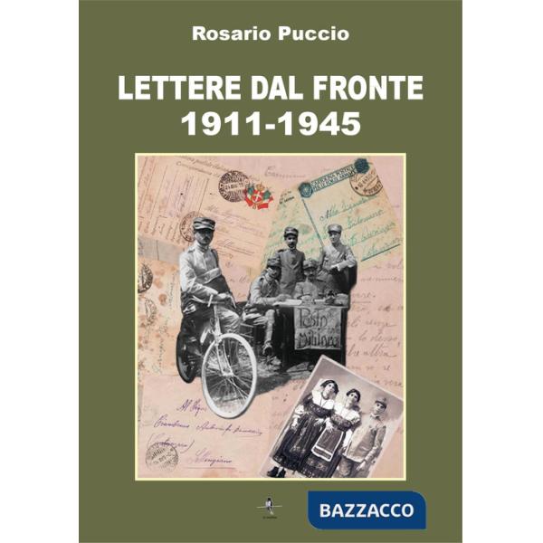 Lettere dal fronte 1911-1945