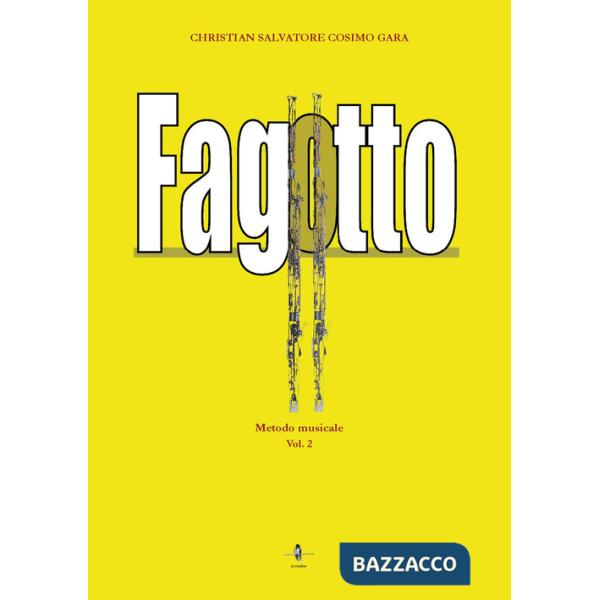Fagotto. Metodo musicale. Vol. 2