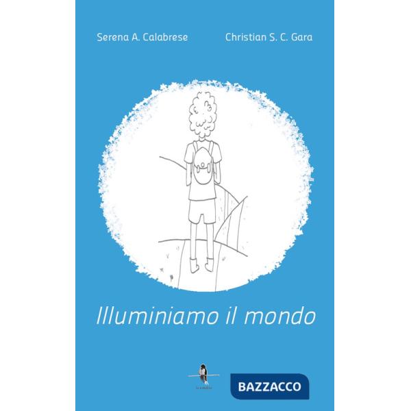 Illuminiamo il mondo