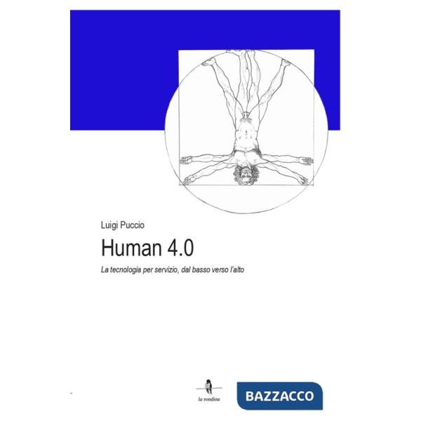 Human 4.0. La tecnologia per servizio, dal basso verso l'alto