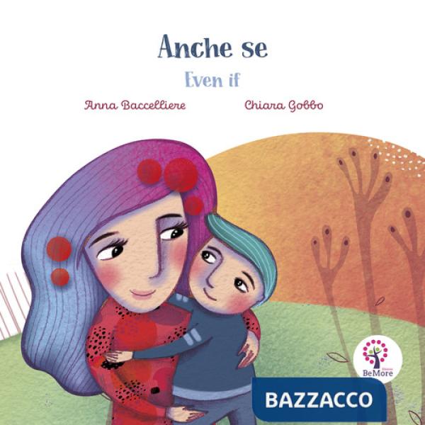 Anche se. Ediz. italiana e inglese