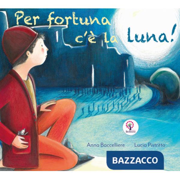Per fortuna c'è la luna. Ediz. italiana e inglese