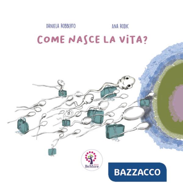 Come nasce la vita? Ediz. italiana e inglese